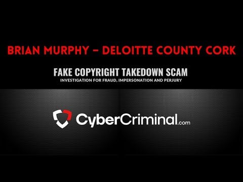 Brian Murphy - Investigation for Fraud, Impersonation and Perjury – Fake Copyright Takedown Scam